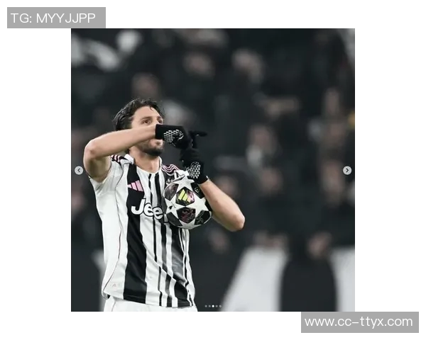 尤文图斯与洛卡特利积极洽谈续约事宜计划延长至2030年